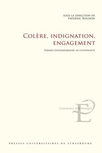 Colere, indignation, engagement : Formes contemporaines de citoyenneté