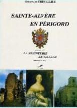 Sainte-alvère en périgord : la seigneurie, le village