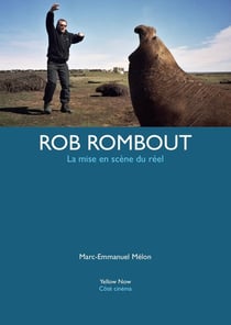 Rob Rombout, la mise en scène du réel