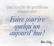 Faire sourire quelqu'un aujourd'hui ! - une touche de gentillesse chaque jour