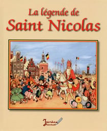 JE REUSSIS : la légende de Saint Nicolas