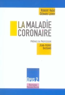 La maladie coronaire - opus 2