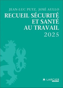 Recueil sécurité et santé au travail 2025