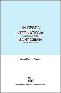 Un destin international : la compagnie Saint-Gobain de 1830 à 1939