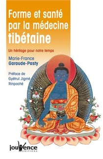 FORME ET SANTE PAR LA MEDECINE TIBETAINE.
