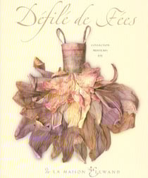 Defilé de fées - collection printemps/été de la maison Ellwand