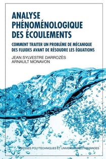 Analyse phénomenologique des écoulements - comment traiter un problème de mécanique des fluides avant de résoudre les équations