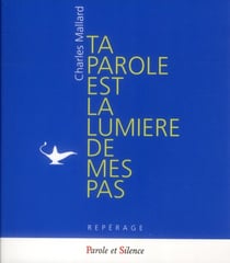 Ta lumière est la lumière de mes pas