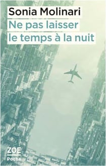 Ne pas laisser le temps à la nuit