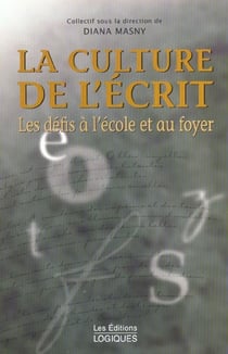 La culture de l'ecrit : les defis a l'ecole et au foyer