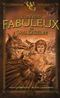 L'univers fabuleux de Will Ghündee