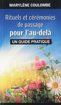 RITUELS ET CEREMONIES DE PASSAGE POUR L AU DELA