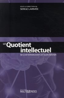 Le quotient intellectuel - ses déterminants et son avenir