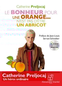 Le bonheur pour une orange... n'est pas d'être un abricot