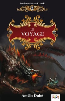 Sur les terres de Kianah t.2 - le voyage