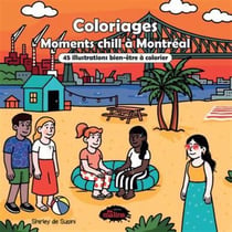 Moments chill à Montréal : 45 illustrations bien-être à colorier