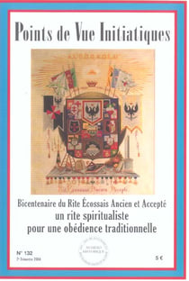 Points de vue initiatiques n.132 - bicentenaire du rite écossais ancien et accepté - un rite spiritualiste pour une obédience traditionnelle