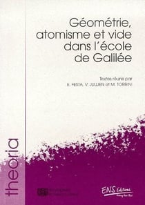 Géometrie, atomisme et vide dans l'école de Galilée