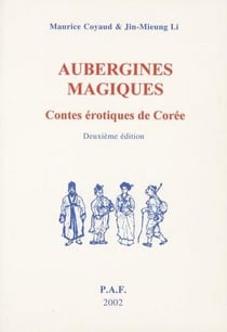 Aubergines magiques, contes erotiques de Corée (2e édition)