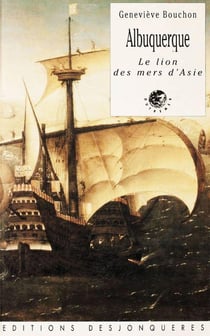 Albuquerque - le lion des mers d'Asie