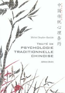 Traite de psychologie traditionnelle chinoise - la plus ancienne psychologie du monde