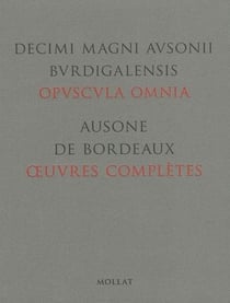 Ausone de Bordeaux - oeuvres complètes