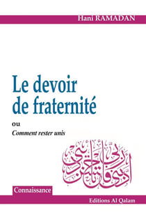 Le devoir de fraternité - ou comment rester unis