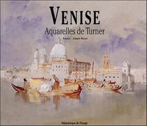 Venise. aquarelles de turner