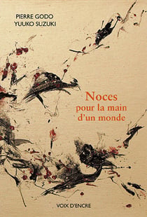 Noces pour la main d'un monde