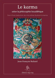 Le karma : Selon la philosophie bouddhique