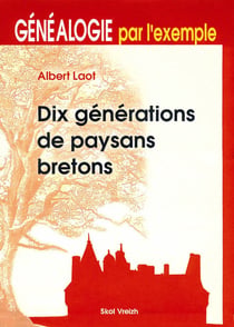 Dix generations de paysans bretons