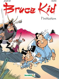Bruce kid Tome 1 - l'initiation