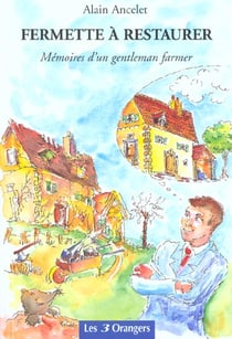 Fermette a rest.memoir.gentlemen farmer