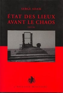 États des lieux avant le chaos