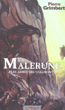 La malerune 1 - les armes des garamont