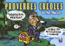 Proverbes créoles vus par Pancho t.3 - bénéfiss pa ka krévé poch...  le créole c'est pas toujours facile à comprendre...