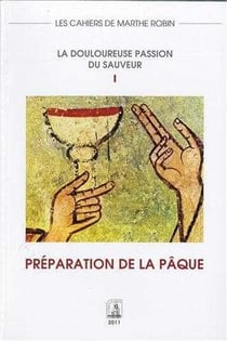 T01 - preparation a la paque - la douloureuse passion du sauveur