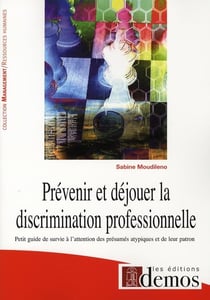 PREVENIR ET DEJOUER LA DISCRIMINATION PROFESSIONNELLE. PETIT GUIDE DE SURVI
