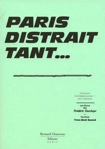 Paris distrait tant...