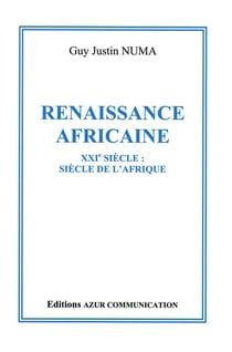 Renaissance africaine - XXIe siècle : siècle de l'Afrique