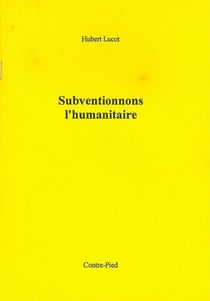 Subventionnons l'humanitaire