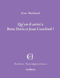 Qu'est-il arrivé à Bette Davis et Joan Crawford?