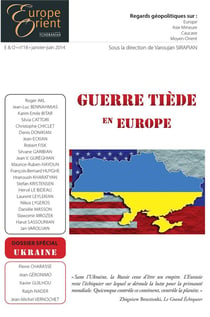 Europe & Orient n.18 : guerre tiède en Europe
