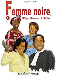 Femme noire d'Afrique, d'Amérique et des Antilles Tome 1