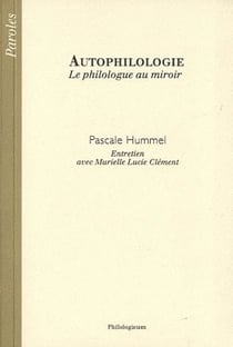 Autophilologie - le philologue au miroir