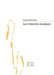 Les étreintes invisibles