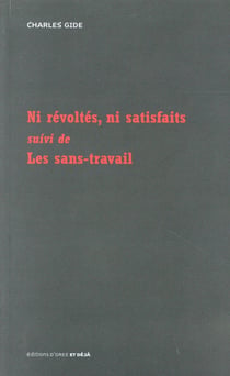 Ni révoltés, ni satisfaits - les sans-travail