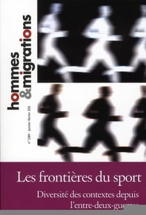 Hommes & migrations n.1289 - les frontières du sport, diversité des contextes depuis l'entre-deux-guerres