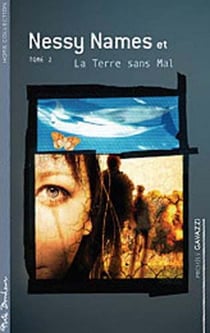 Nessy names -  la terre sans mal t.2
