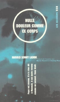 Nulle douleur comme ce corps - papa est revenu. il n'a rien dit a manman. il est juste revenu comme
